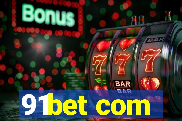 91bet com