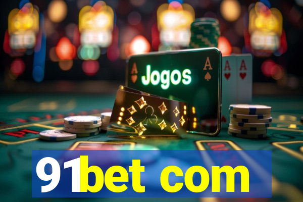 91bet com