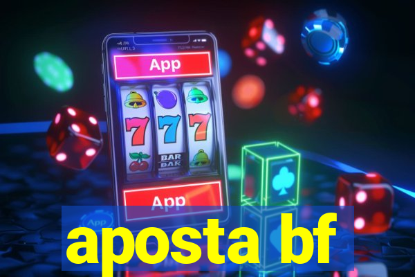 aposta bf
