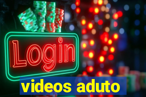 videos aduto