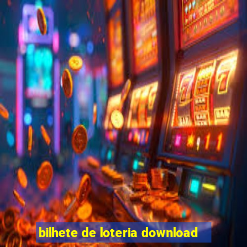 bilhete de loteria download