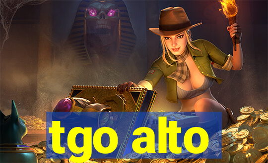 tgo alto