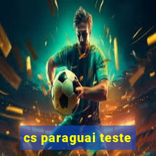 cs paraguai teste