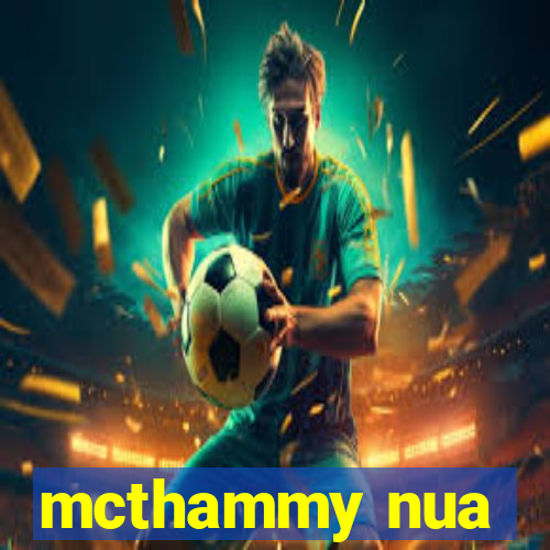 mcthammy nua