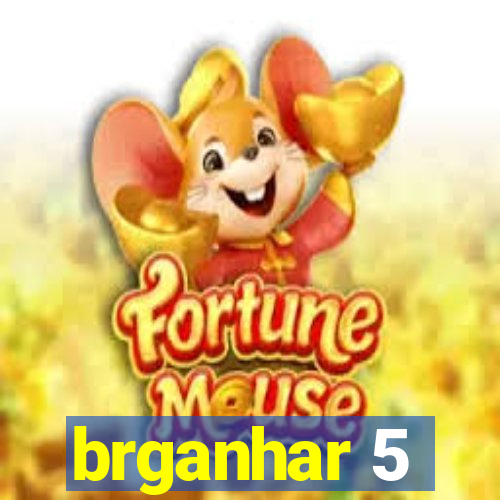 brganhar 5