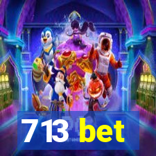 713 bet