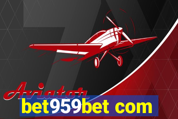 bet959bet com