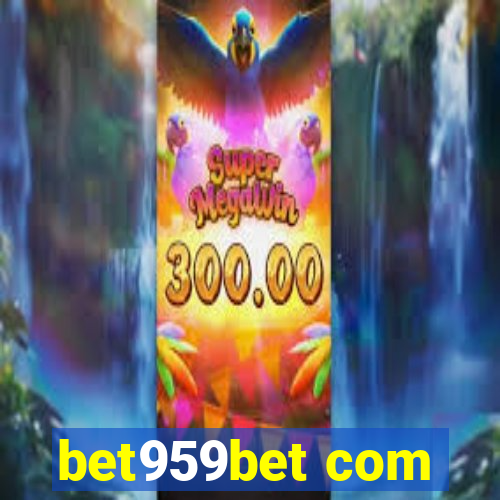 bet959bet com