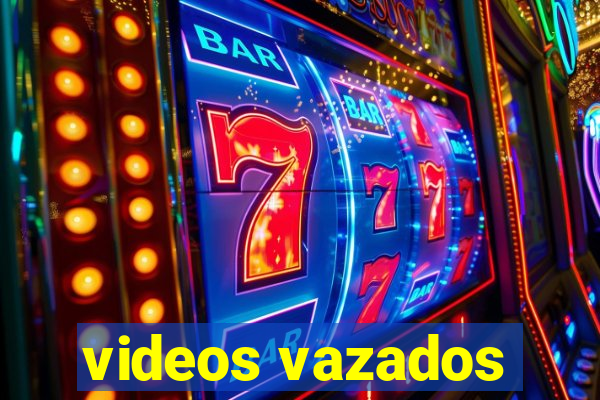 videos vazados