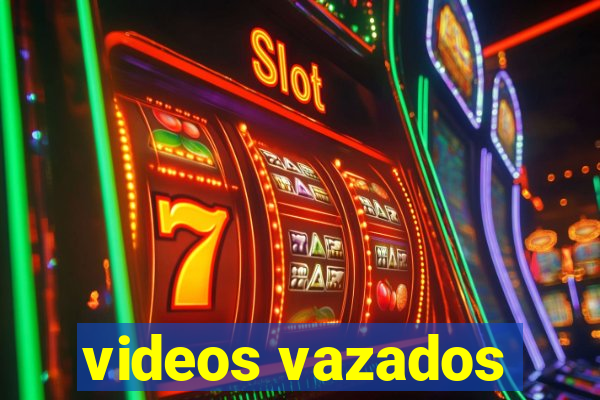 videos vazados