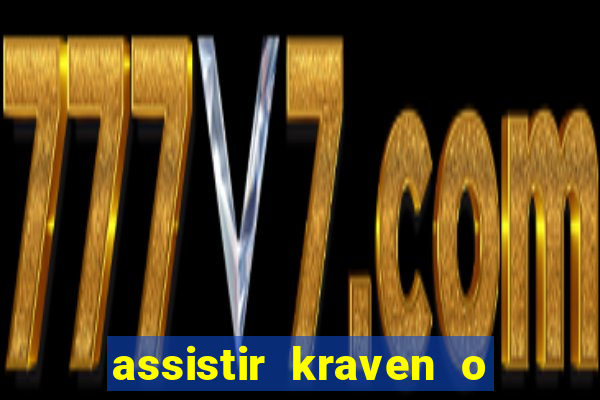 assistir kraven o caçador dublado
