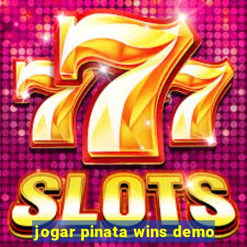 jogar pinata wins demo