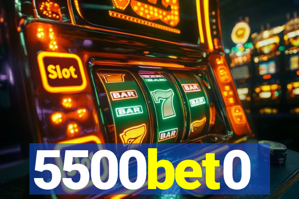 5500bet0