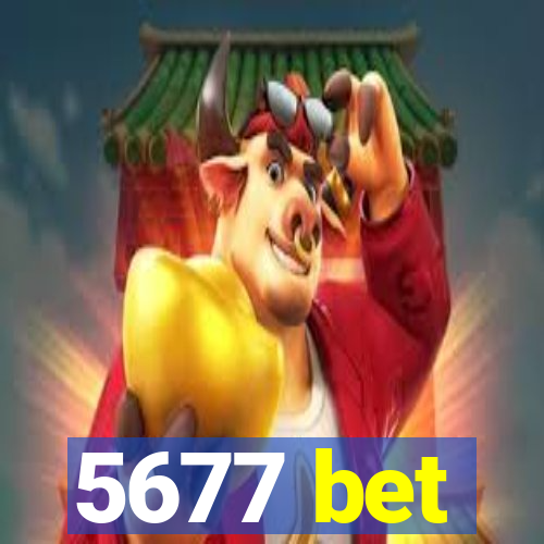 5677 bet