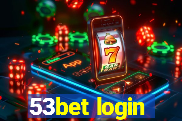 53bet login