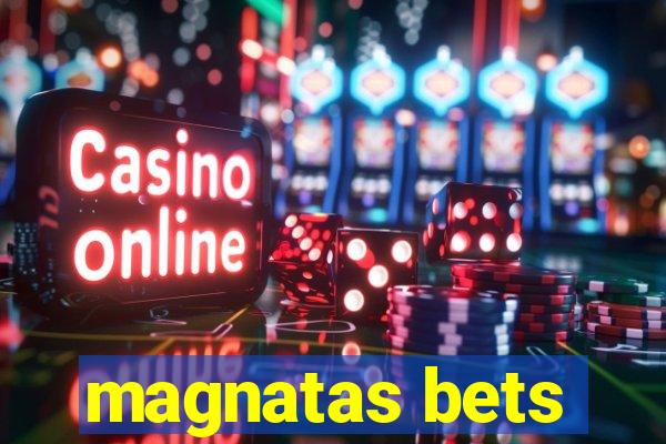 magnatas bets