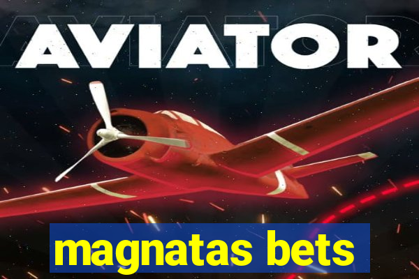 magnatas bets