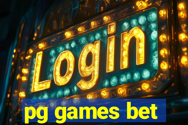 pg games bet