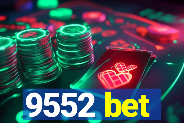 9552 bet