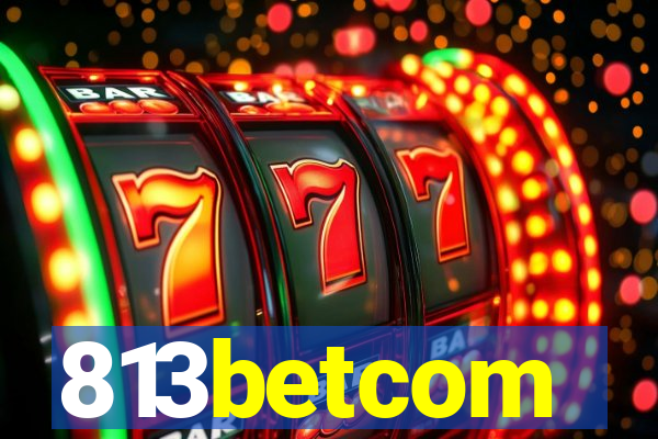 813betcom