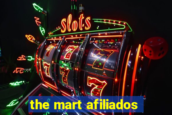 the mart afiliados