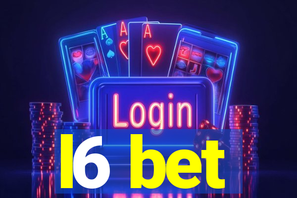 l6 bet
