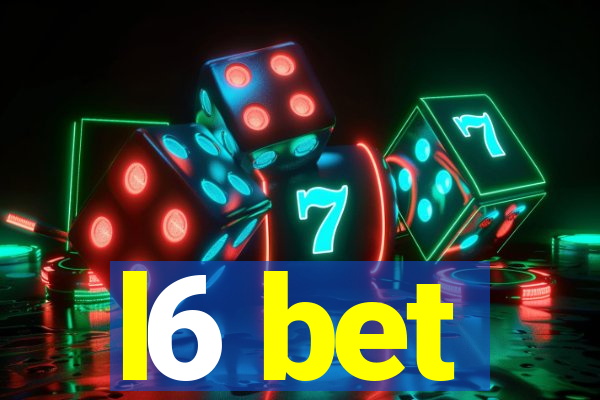 l6 bet