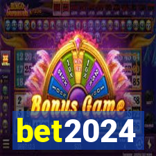 bet2024