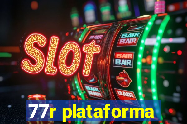 77r plataforma