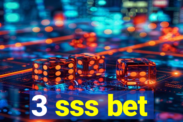 3 sss bet