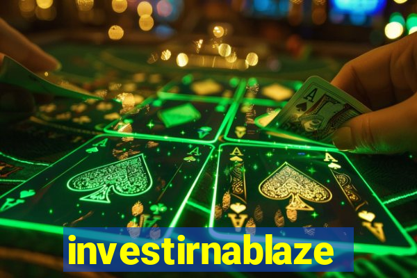investirnablaze