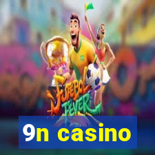 9n casino