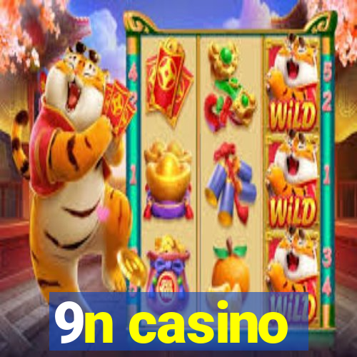 9n casino