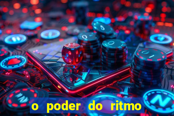 o poder do ritmo 2 filme completo dublado topflix