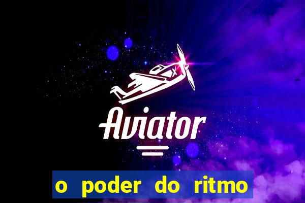 o poder do ritmo 2 filme completo dublado topflix