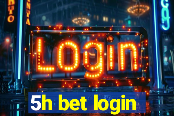 5h bet login