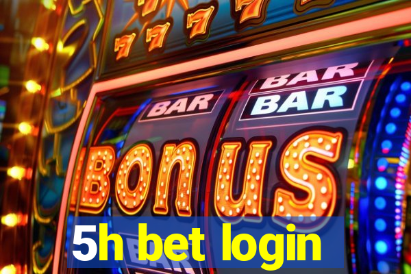 5h bet login