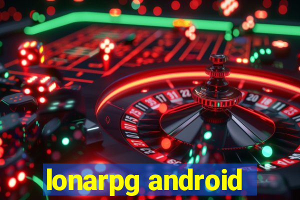 lonarpg android