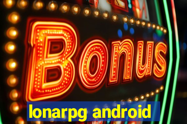 lonarpg android