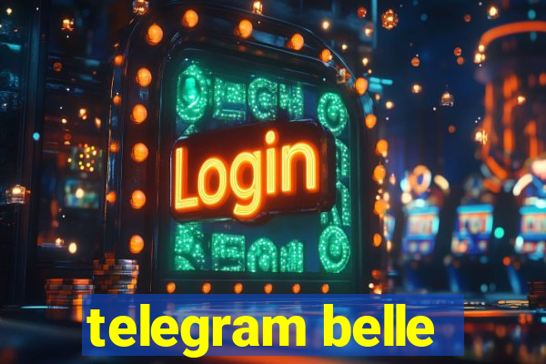 telegram belle