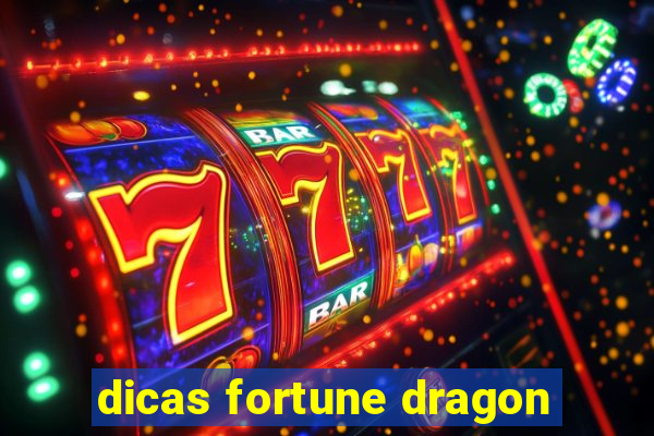dicas fortune dragon