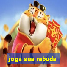 joga sua rabuda