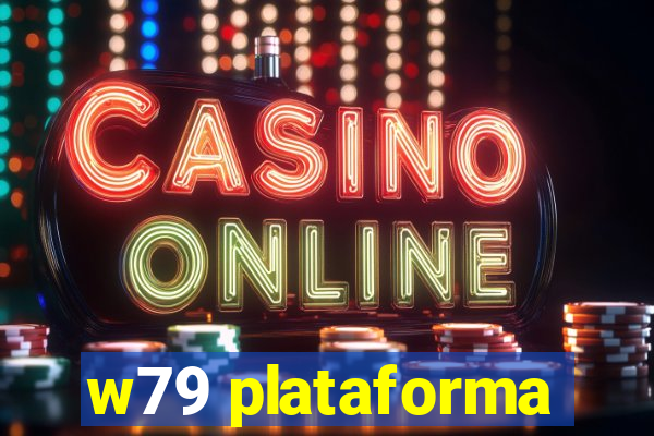 w79 plataforma
