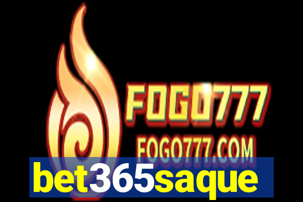 bet365saque