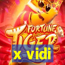 x vidi