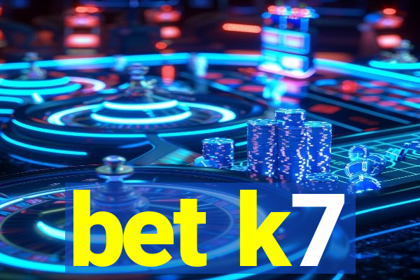 bet k7