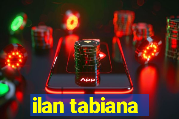 ilan tabiana