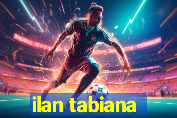 ilan tabiana