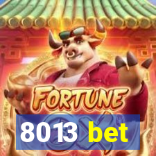 8013 bet