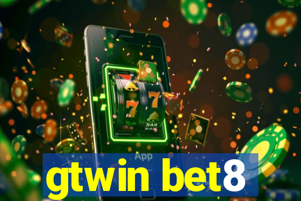 gtwin bet8